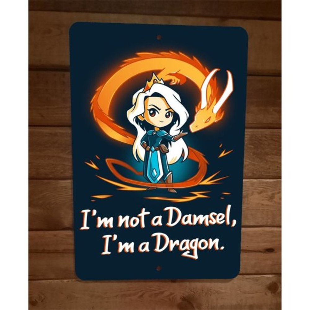 Im Not a Damsel Im a Dragon RPG Gamer Queen 8x12 Metal Wall‎ Sign